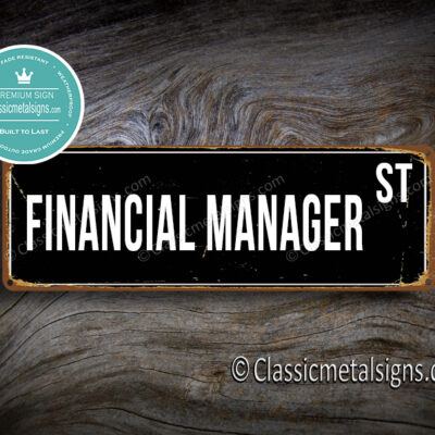 Financial Manager Street Sign Gift