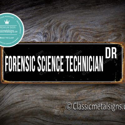 Forensic Science Technician Street Sign Gift