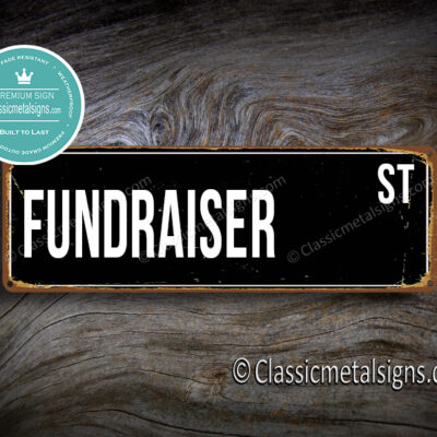 Fundraiser Street Sign Gift