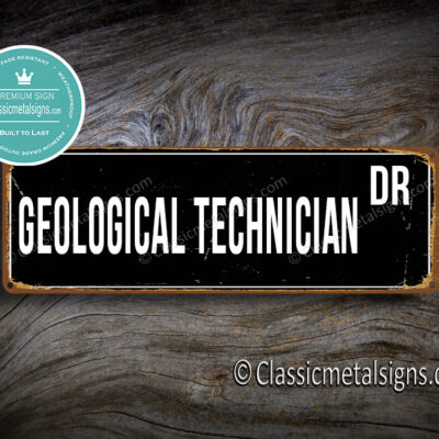 Geological Technician Street Sign Gift