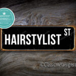 Hairstylist Street Sign Gift 1