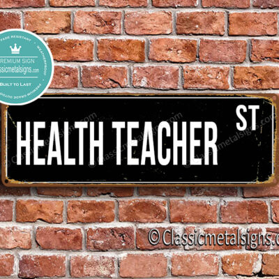 Health Teacher Street Sign Gift