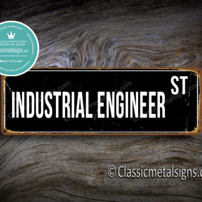 Industrial Engineer Street Sign Gift