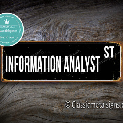 Information Analyst Street Sign Gift