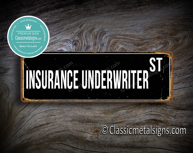 Insurance Underwriter Street Sign Gift