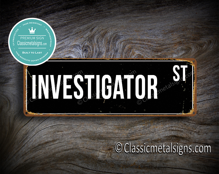 Investigator Street Sign Gift