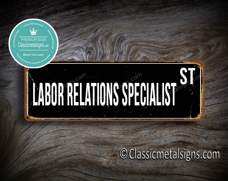 Labor Relations Specialist Street Sign Gift