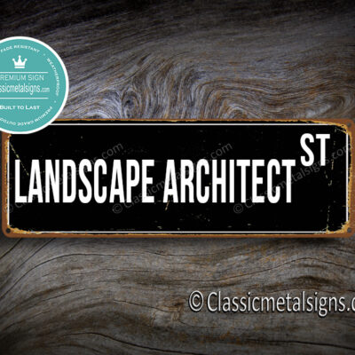 Landscape Architect Street Sign Gift