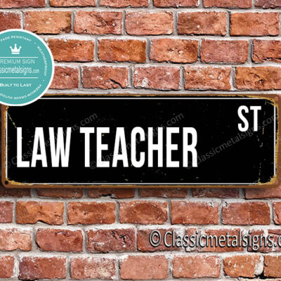 Law Teacher Street Sign Gift