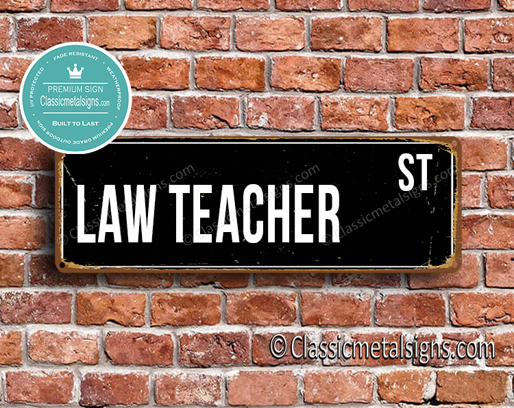 Law Teacher Street Sign Gift