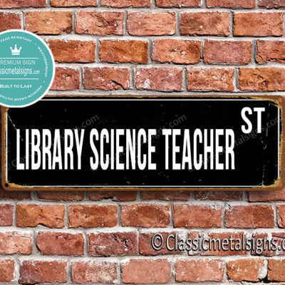 Library Science Teacher Street Sign Gift
