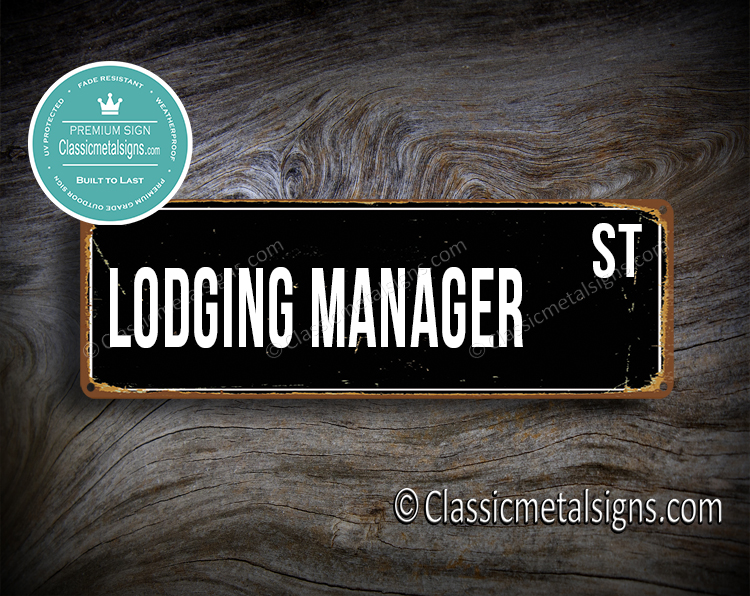 Lodging Manager Street Sign Gift