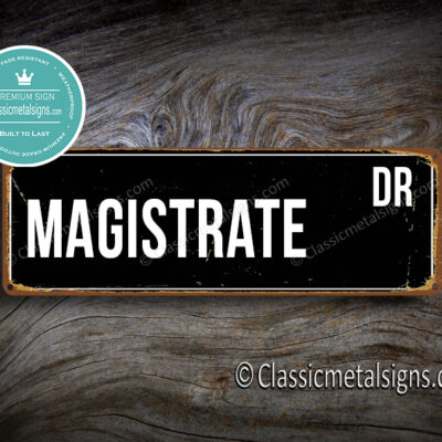 Magistrate Street Sign Gift