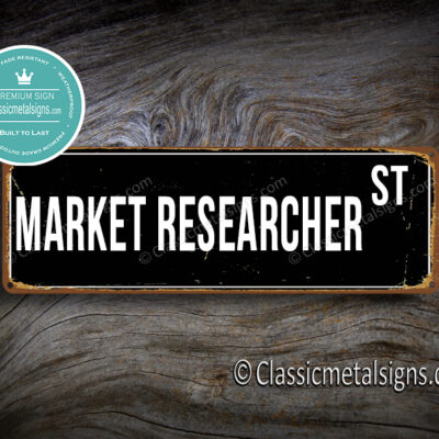 Market Researcher Street Sign Gift