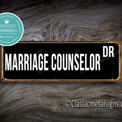 Marriage Counselor Street Sign Gift