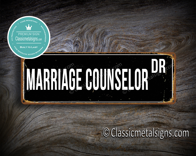 Marriage Counselor Street Sign Gift