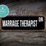 Marriage Therapist Street Sign Gift 1