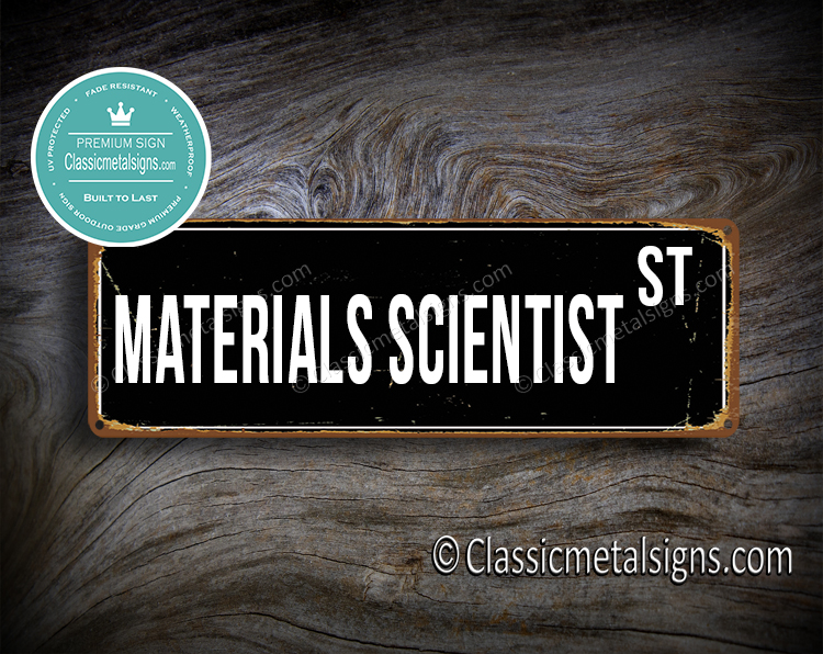 Materials Scientist Street Sign Gift