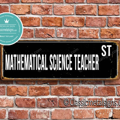 Mathematical Science Teacher Street Sign Gift