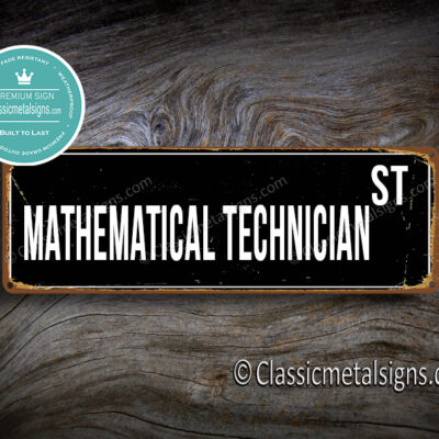 Mathematical Technician Street Sign Gift