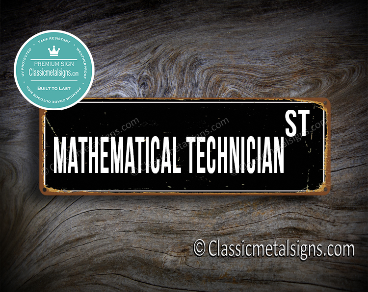 Mathematical Technician Street Sign Gift