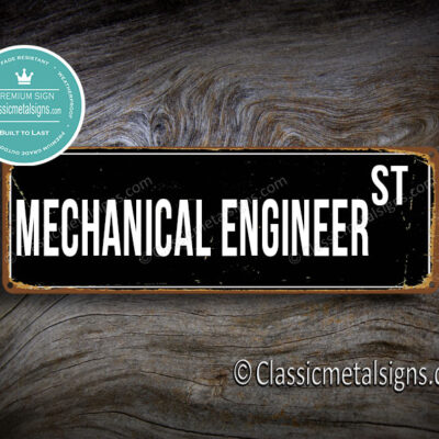 Mechanical Engineer Street Sign Gift