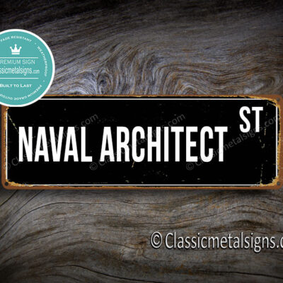 Naval Architect Street Sign Gift