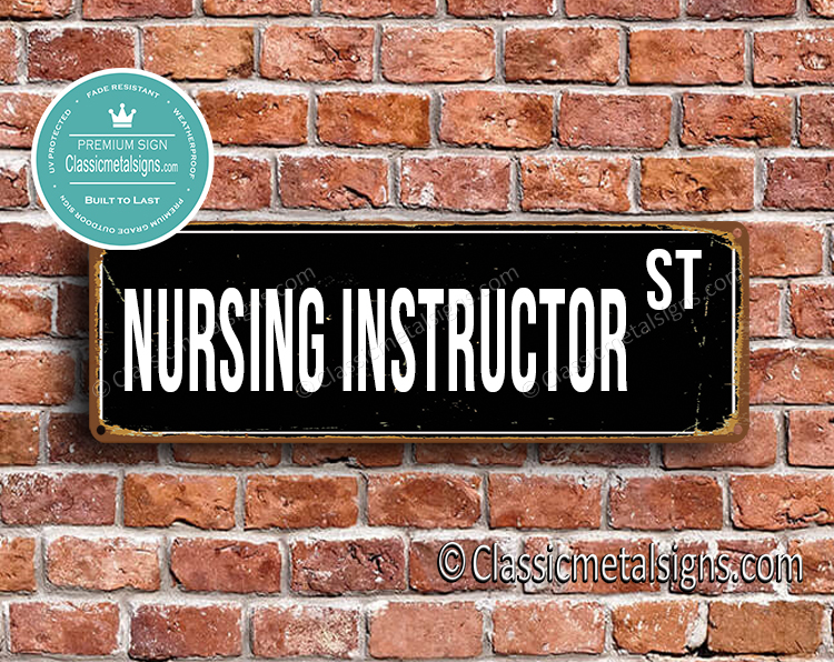 Nursing Instructor Street Sign Gift