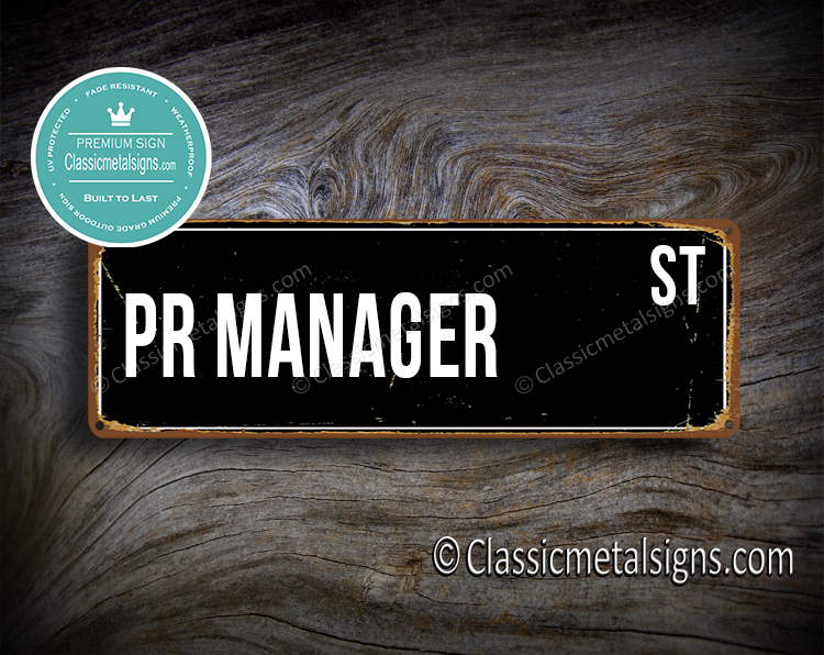 PR Manager Street Sign Gift