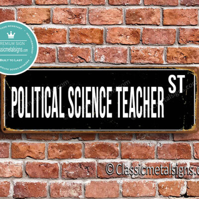 Political Science Teacher Street Sign Gift