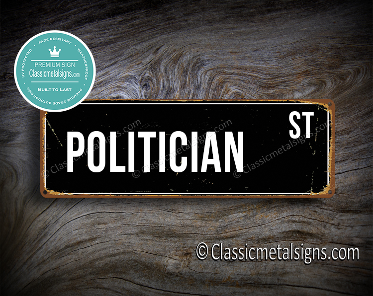 Politician Street Sign Gift