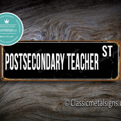 Postsecondary Teacher Street Sign Gift