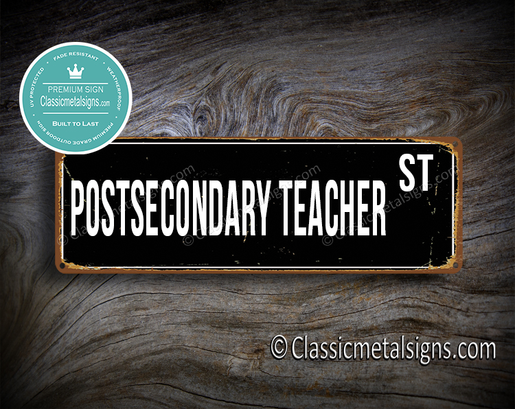 Postsecondary Teacher Street Sign Gift