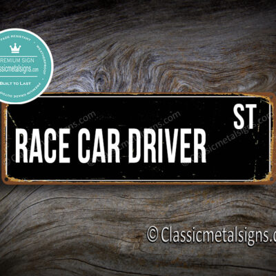 Race Car Driver Street Sign Gift