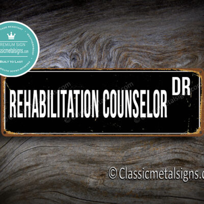 Rehabilitation Counselor Street Sign Gift