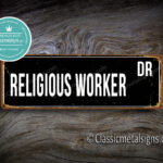 Religious Worker Street Sign Gift 1