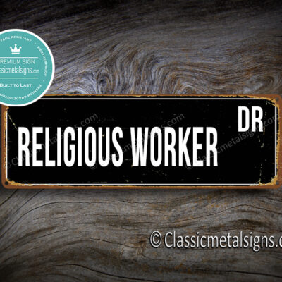 Religious Worker Street Sign Gift