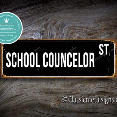 School Councelor Street Sign Gift