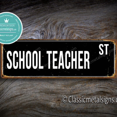 School Teacher Street Sign Gift