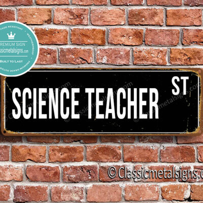 Science Teacher Street Sign Gift