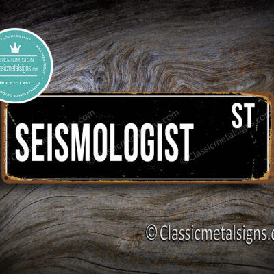 Seismologist Street Sign Gift