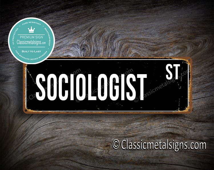 Sociologist Street Sign Gift