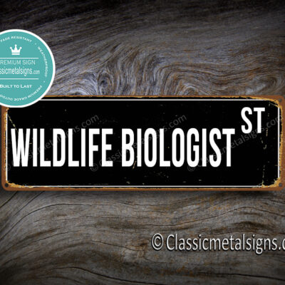 Wildlife Biologist Street Sign Gift