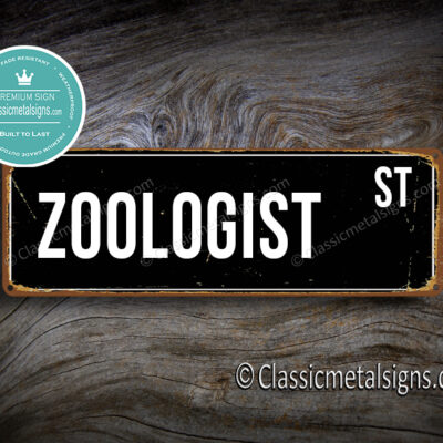 Zoologist Street Sign Gift