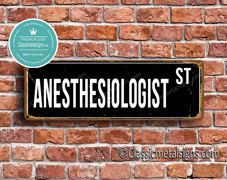 Anesthesiologist Street Sign Gift