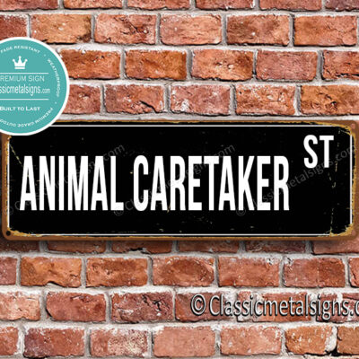 Animal Caretaker Street Sign Gift
