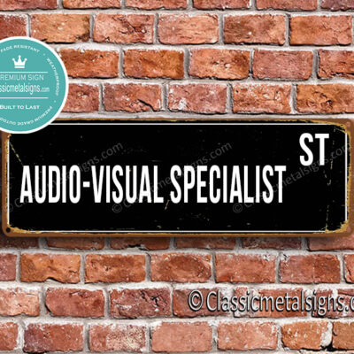 Audio-Visual Specialist Street Sign Gift