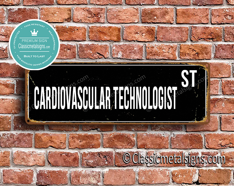 Cardiovascular Technologist Street Sign Gift