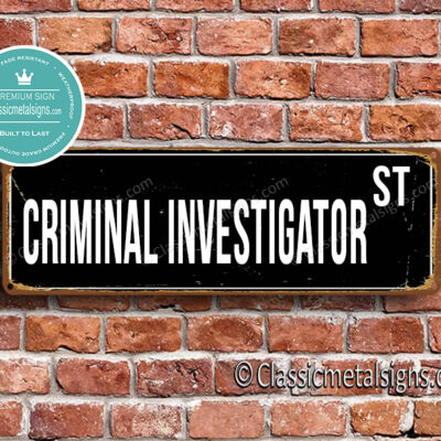 Criminal Investigator Street Sign Gift