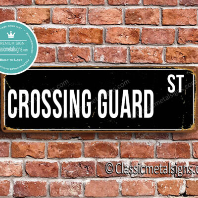 Crossing Guard Street Sign Gift